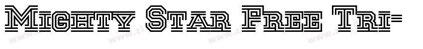 Mighty Star Free Tri字体转换 Mighty Star Free Tri字体转换
